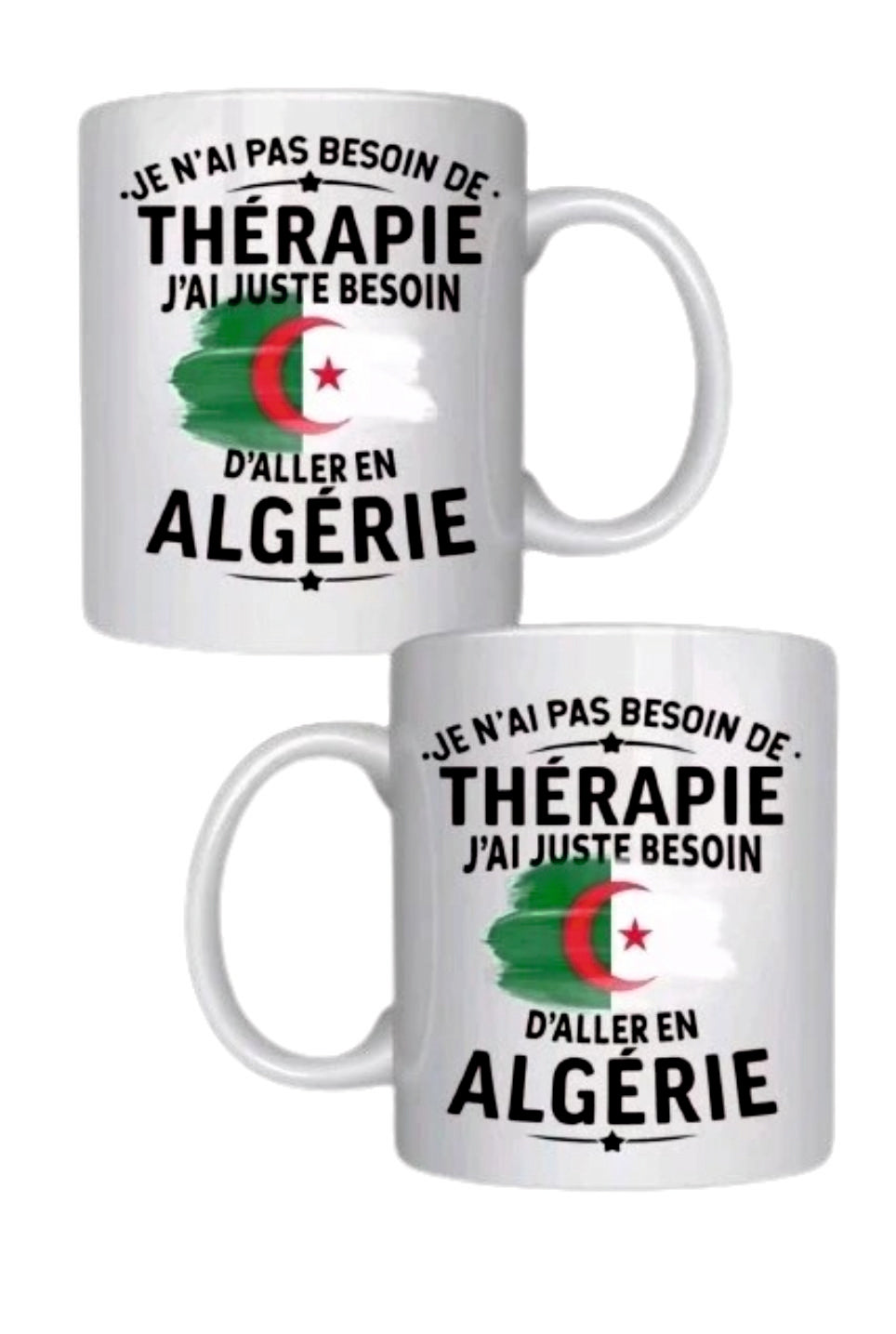 Mug je n'ai pas besoin de thérapie j'ai juste besoin d'aller en Algérie